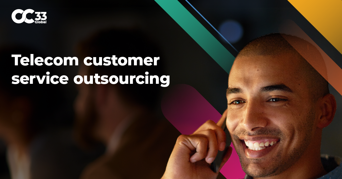 Telecom customer service outsourcing | CC33 Global
